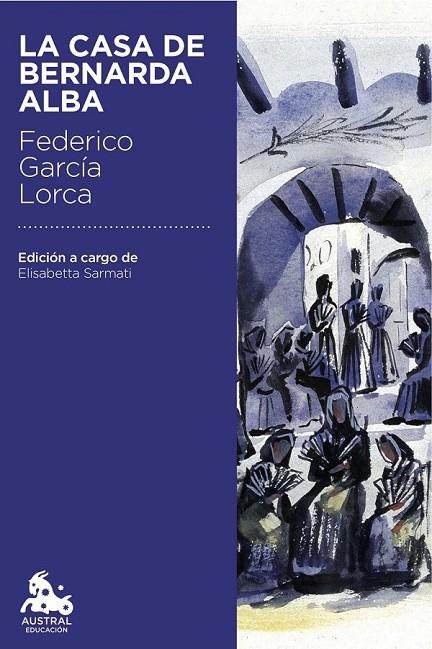 LA CASA DE BERNARDA ALBA | 9788467044027 | FEDERICO GARCÍA LORCA