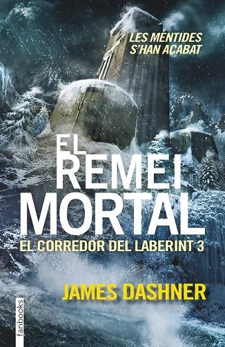 EL REMEI MORTAL. EL CORREDOR DEL LABERINT 3 | 9788416297016 | JAMES DASHNER