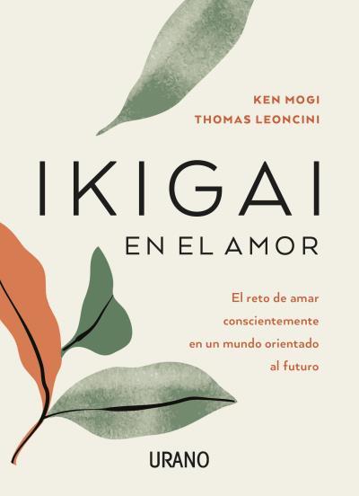 IKIGAI EN EL AMOR | 9788417694401 | LEONCINI, THOMAS/MOGI, KEN