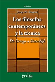 LOS FILÓSOFOS CONTEMPORÁNEOS Y LA TÉCNICA | 9788497846790 | ESQUIROL CALAF, JOSEP M.