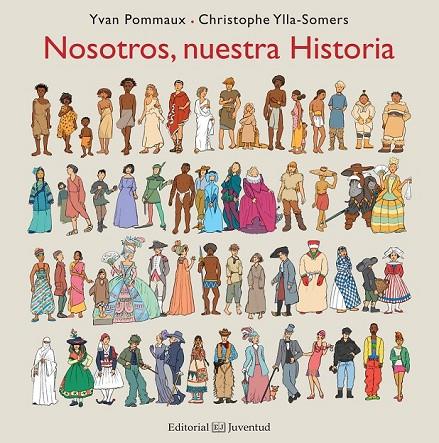 NOSOTROS, NUESTRA HISTORIA | 9788426143556 | POMMAUX, YVAN/YLLA-SOMERS, CHRISTOPHE