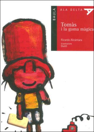 TOMAS I LA GORRA MAGICA | 9788447913596 | ALCANTARA, RICARDO (IL. GUSTI)
