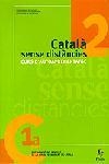 CATALA SENSE DISTANCIES 2.CURS D'AUTOAPREN.NIVEL C.1ª PART | 9788473065337