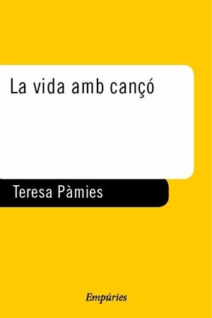 VIDA AMB CANÇO, LA | 9788475966458 | PAMIES, TERESA