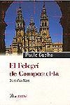 PELEGRÍ DE COMPOSTEL.LA, EL (DIARI D'UN MAG) | 9788482568010 | COELHO, PAULO