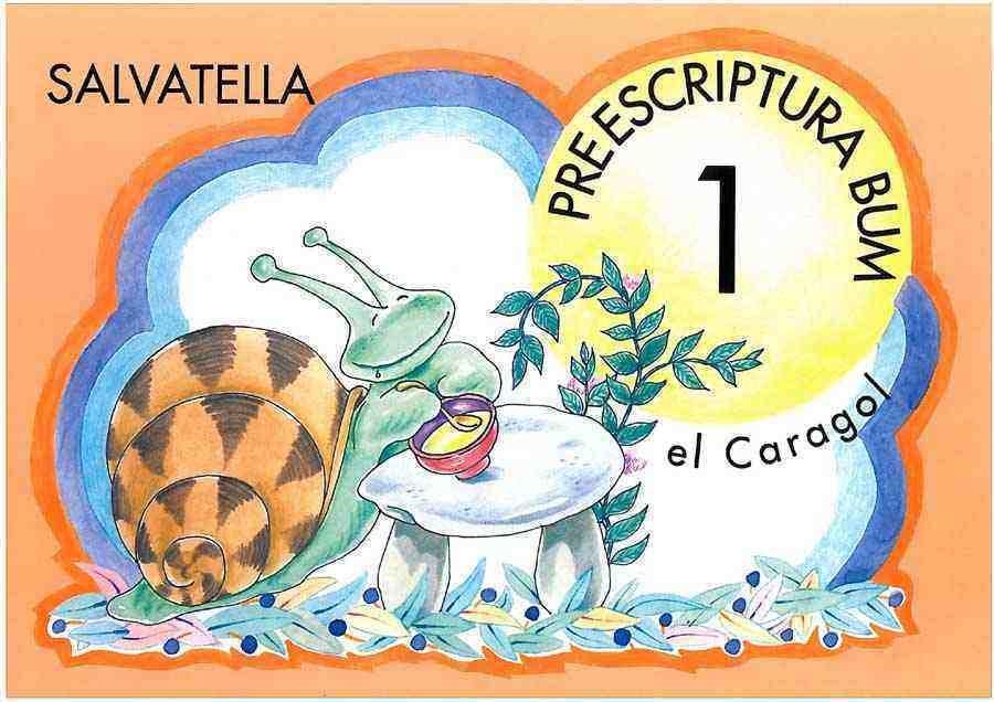 PREESCRIPTURA BUM - 1 (EL CARGOL) | 9788484120544