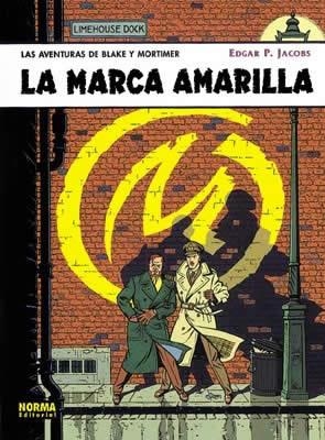MARCA AMARILLA, LA (TAPA DURA) | 9788484311812 | JACOBS, EDGAR P.