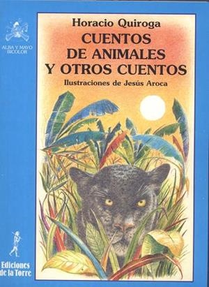 CUENTOS DE ANIMALES Y OTROS CUENTOS | 9788479602758 | QUIROGA HORACIO