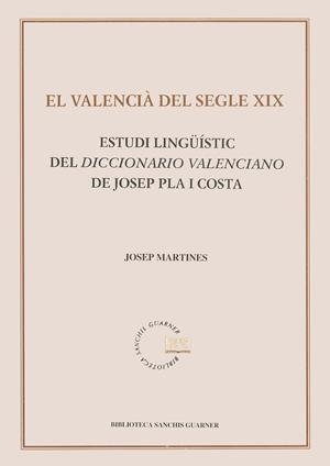 VALENCIÀ DEL SEGLE XIX | 9788484152576 | MARTINES JOSEP