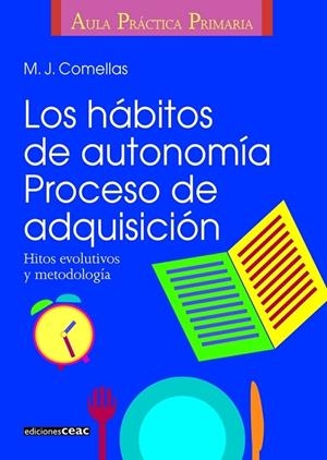 HABITOS DE AUTONOMIA, LOS. (PROCESO DE ADQUISICION) | 9788432986413 | COMELLAS, M. J.