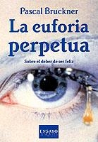 EUFORIA PERPETUA LA | 9788483107393 | BRUCKNER PASCAL