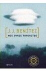 MIS OVNIS FAVORITOS | 9788408038764 | BENÍTEZ J.J.