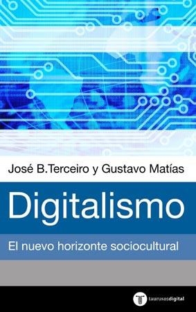 DIGITALISMO | 9788430604333 | TERCEIRO, JOSE B. - MATIAS, GUSTAVO