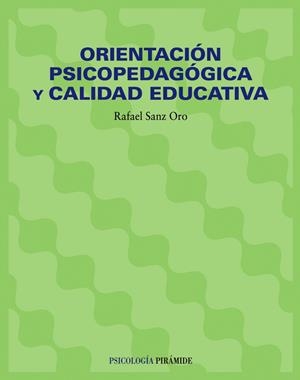 ORIENTACION PSICOPEDAGOGICA Y CALIDAD EDUCATIVA | 9788436815764 | SANZ ORO RAFAEL