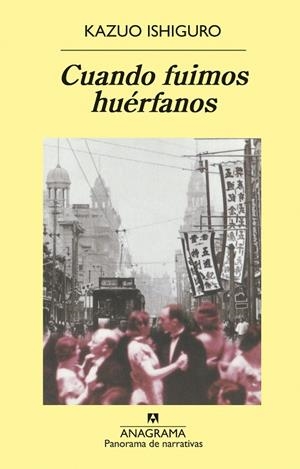 CUANDO FUIMOS HUERFANOS | 9788433969446 | ISHIGURO KAZUO
