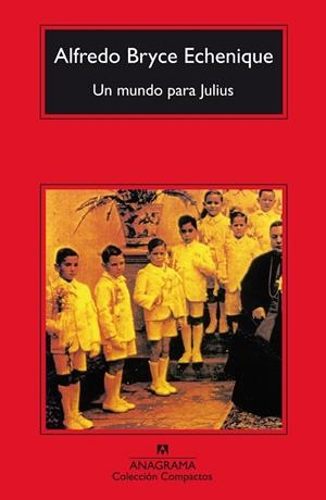 UN MUNDO PARA JULIUS (COMPACTOS) | 9788433966957 | BRYCE ECHENIQUE ALFREDO