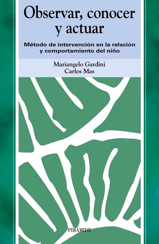 OBSERVAR, CONOCER Y ACTUAR | 9788436815948 | GARDINI, MARIANGELO