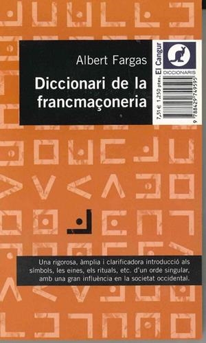 DICCIONARI DE LA FRANMAÇONERIA (CANGUR) | 9788429749595 | FARGAS,ALBERT