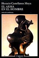 ARMA  EN EL HOMBRE | 9788483101865 | CASTELLANOS MOYA,HORACIO