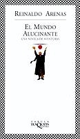 MUNDO ALUCINANTE,EL | 9788483107751 | ARENAS,REINALDO