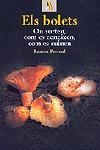 BOLETS,ELS.ON SURTEN,COM ES CONEIXEN,COM ES CUINEN | 9788473067386 | PASCUAL,RAMON