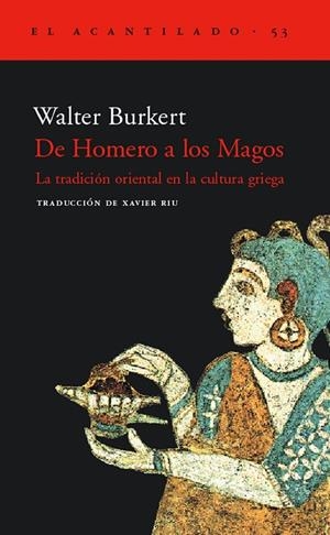 DE HOMERO A LOS MAGOS  AC-53 | 9788495359612 | BURKERT, WALTER