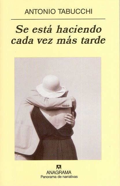 SE ESTA HACIENDO CADA VEZ MAS TARDE | 9788433969606 | TABUCCHI,ANTONIO