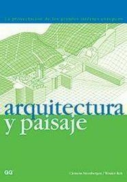 ARQUITECTURA Y PAISAJE | 9788425218378 | STEENBERGEN CLEMENS, REH WOUTER