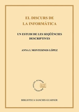 DISCURS DE LA INFORMATICA,EL | 9788484153818 | MONTESINOS LOPEZ,ANNA I.