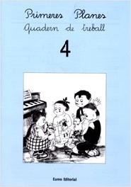 PRIMERES PLANES N.4 (QUADERN DE TREBALL) | 9788476029756