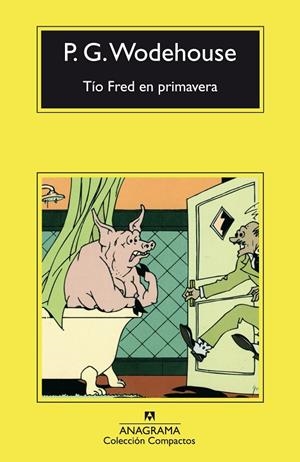 TIO FRED EN PRIMAVERA | 9788433967176 | WODEHOUSE,P.G.
