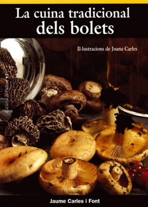 CUINA TRADICIONAL DELS BOLETS | 9788495684998 | CARLE I FONT,JAUME