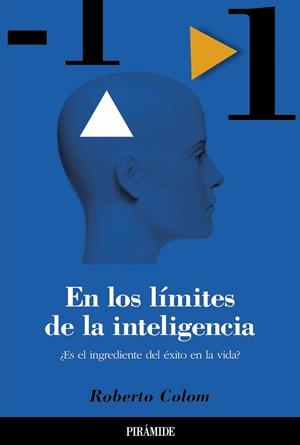 EN LOS LIMITES DE LA INTELIGENCIA | 9788436817089 | COLOM,ROBERTO