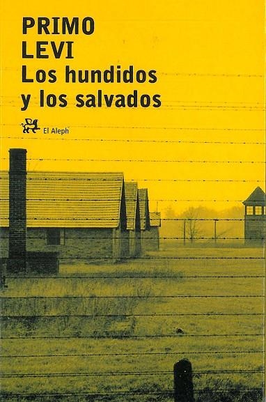 HUNDIDOS Y LOS SALVADOS,LOS | 9788476695852 | LEVI,PRIMO