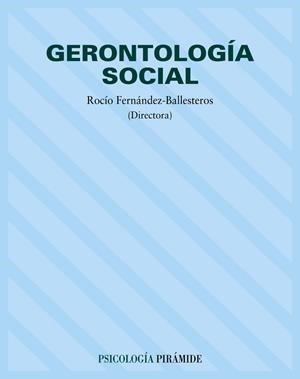 GERONTOLOGIA SOCIAL | 9788436814378 | FERNANDEZ BALLESTEROS, ROCIO