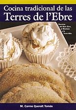 COCINA TRADICIONAL DE LAS TERRES DE L'EBRE, LA | 9788496035096 | QUERALT TOMAS, M. CARME