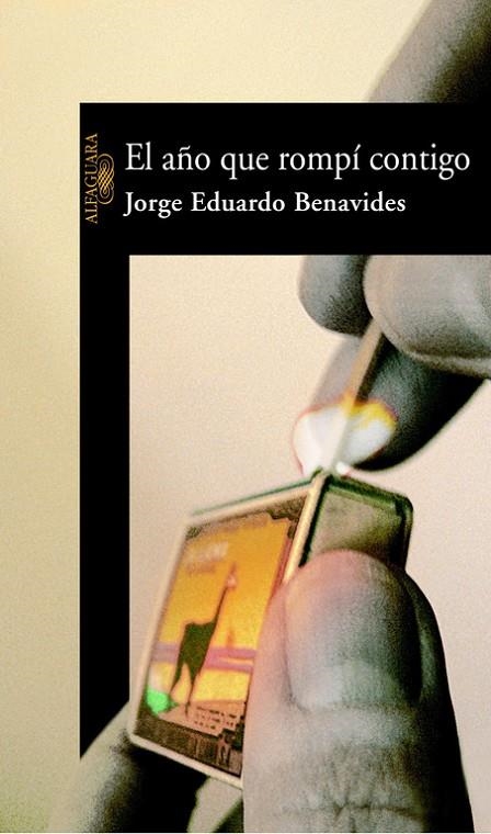 AÑO QUE ROMPI CONTIGO,EL | 9788420465678 | BENAVIDES,JORGE EDUARDO