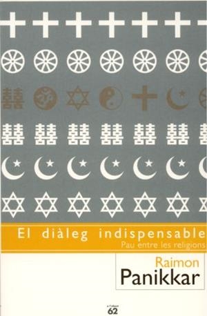 DIALEG INDISPENSABLE, EL | 9788429752335 | PANIKKAR, RAIMON