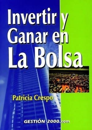 INVERTIR Y GANAR EN BOLSA | 9788480887694 | CRESPO,PATRICIA