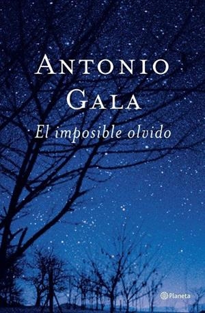 IMPOSIBLE OLVIDO, EL (T/D) | 9788408047483 | GALA, ANTONIO