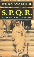 S.P.Q.R. EL SENADOR DE ROMA | 9788435016599 | WALTARI, MIKA