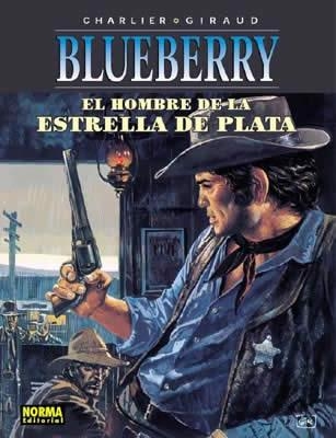 HOMBRE DE LA ESTRELLA DE PLATA, EL (BLUEBERRY) | 9788484316800 | CHARLIER - GIRAUD