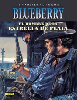 HOMBRE DE LA ESTRELLA DE PLATA, EL (BLUEBERRY) | 9788484316800 | CHARLIER - GIRAUD