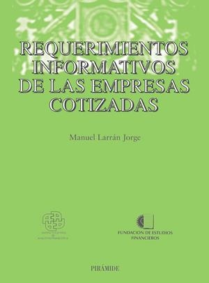REQUERIMIENTOS INFORMATIVOS DE LAS EMPRESAS COTIZADAS | 9788436817485 | LARRAN JORGE, MANUEL