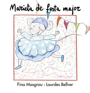 MARIETA DE FESTA MAJOR | 9788481314427 | MASGRAU, FINA - BELLVER, LOURDES