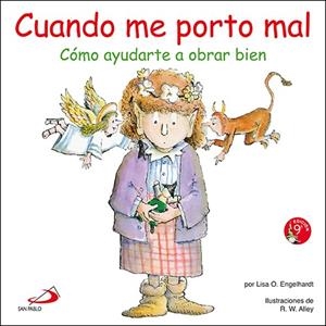 CUANDO ME PORTO MAL | 9788428524056 | ENGELHARDT, LISA O. - ALLEY, R.W.