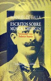 ESCRITOS SOBRE MUSICA Y MUSICOS. MANUEL DE FALLA | 9788423918539 | FALLA, MANUEL DE