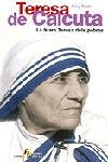 TERESA DE CALCUTA. LA MARE TERESA DELS POBRES | 9788473068765 | RUTH, AMY