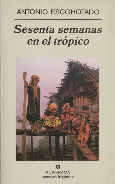 SESENTA SEMANAS EN EL TROPICO | 9788433968494 | ESCOHOTADO,ANTONIO