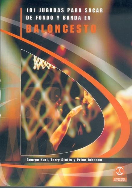 101 JUGADAS PARA SACAR DE FONDO Y BANDA EN BALONCESTO | 9788480195812 | KARL, GEORGE